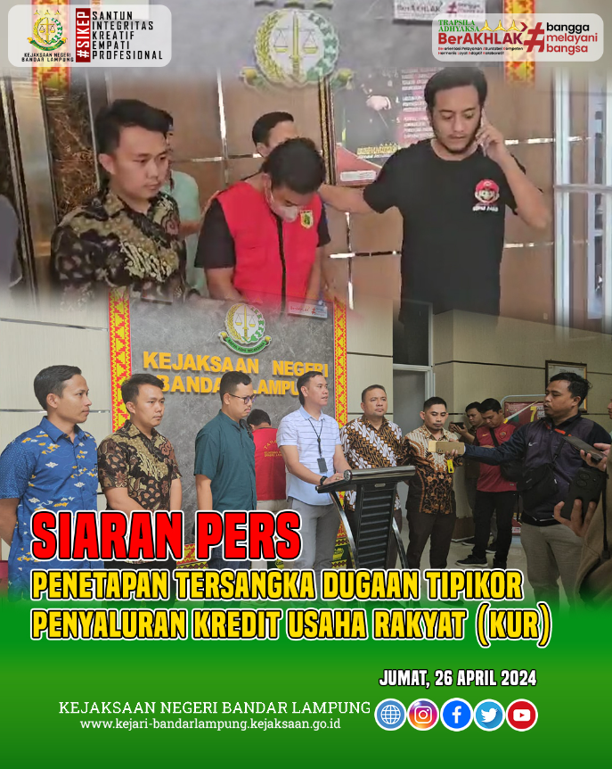 Penetapan Tersangka Mantan Pegawai bank BUMN Dalam Perkara Dugaan Tindak Pidana Korupsi Terhadap Penyaluran Dana Kredit Usaha Rakyat (KUR) di Salah Satu Bank BUMN Tahun 2022