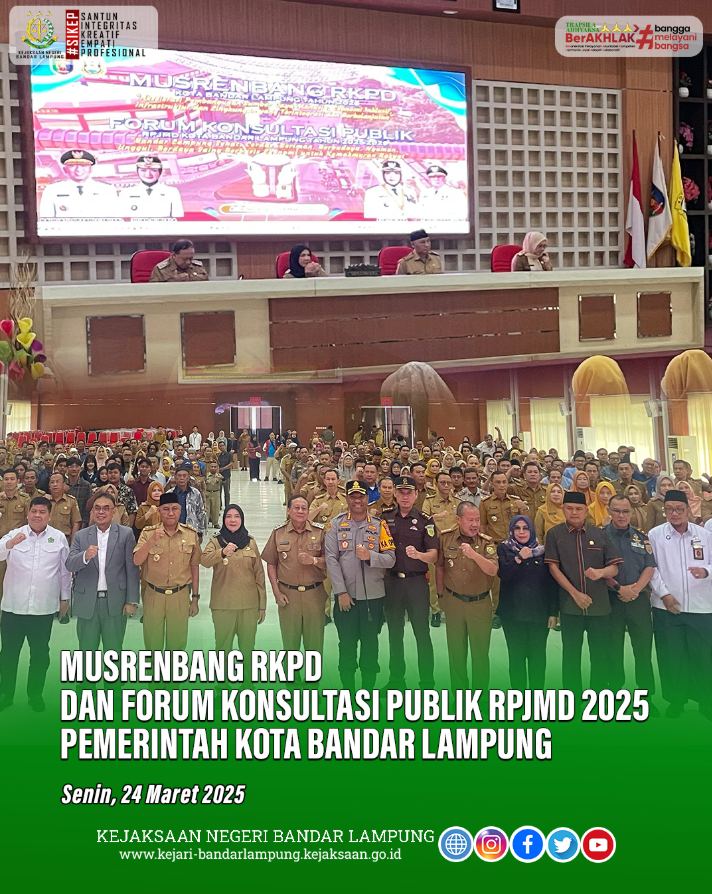 Kejari Bandar Lampung menghadiri Musrenbang RKPD dan forum konsultasi publik RPJMD 2025 Pemerintah Kota Bandar Lampung