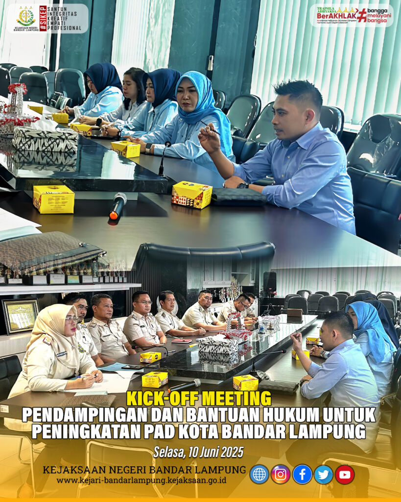 Kick-off Meeting Pendampingan dan Bantuan Hukum Untuk Peningkatan PAD Kota Bandar Lampung