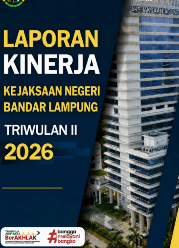 LAPORAN KINERJA KEJAKSAAN NEGERI BANDAR LAMPUNG TRIWULAN II 2026